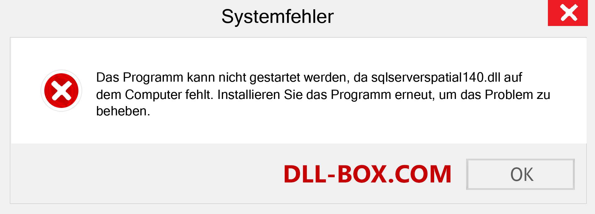 sqlserverspatial140.dll-Datei fehlt?. Download für Windows 7, 8, 10 - Fix sqlserverspatial140 dll Missing Error unter Windows, Fotos, Bildern